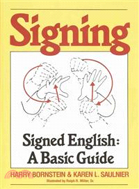 Signing—Signed English : A Basic Guide