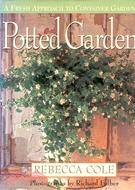 POTTED GARDENS: A FRESH APPROACH TO CONTAINER GARDENING