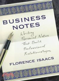 Business Notes—Writing Personal Notes That Build Professional Relationships