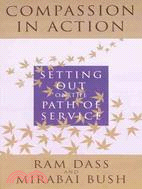 Compassion in Action: Setting Out on the Path of Service