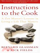 Instructions to the Cook: A Zen Master\