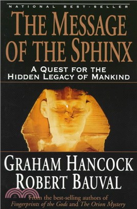 The Message of the Sphinx ─ A Quest for the Hidden Legacy of Mankind