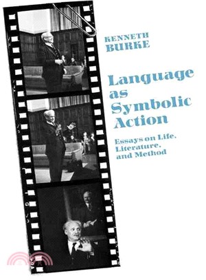 Language As Symbolic Action ― Essays on Life, Literature and Method