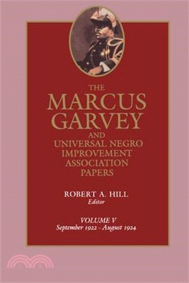 The Marcus Garvey and Universal Negro Improvement Association Papers: September 1922-August 1924