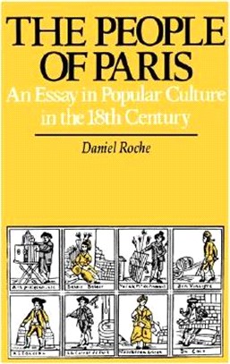 The People of Paris ― An Essay in Popular Culture in the 18th Century