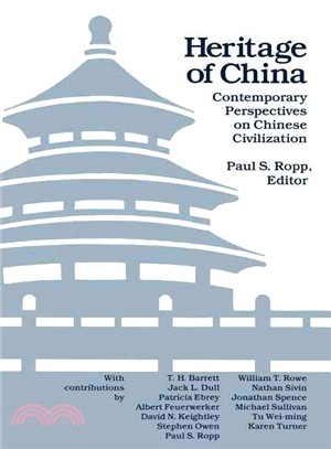 Heritage of China ─ Contemporary Perspectives on Chinese Civilization
