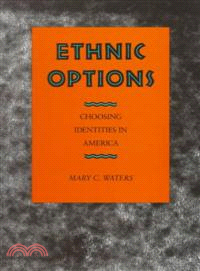 Ethnic Options ─ Choosing Ethnic Identities in America