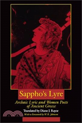 Sappho's Lyre ─ Archaic Lyric and Women Poets of Ancient Greece