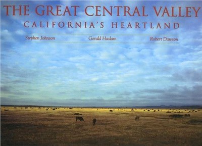 The Great Central Valley — California's Heartland