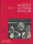 The Papers of Martin Luther King, Jr.: Birth of a New Age : December 1955-December 1956