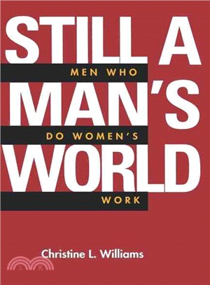 Still a Man's World ― Men Who Do "Women's Work"