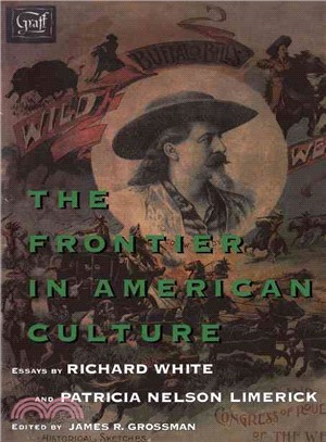 The Frontier in American Culture ― An Exhibition at the Newberry Library, August 26, 1994-January 7, 1995