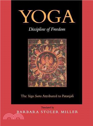 Yoga ― Discipline of Freedom : The Yoga Sutra Attributed to Patanjali