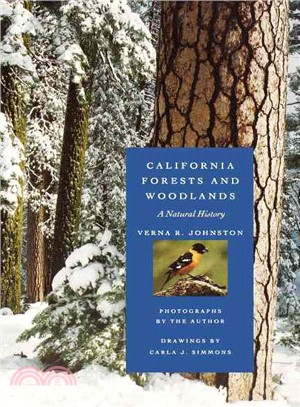 California Forests and Woodlands ― A Natural History