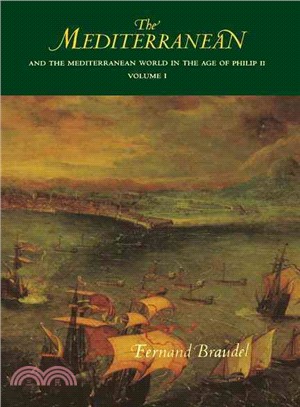 The Mediterranean and the Mediterranean World in the Age of Philip II