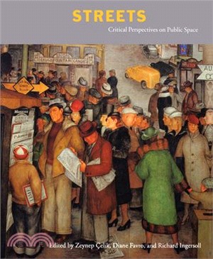 Streets: Critical Perspectives on Public Space