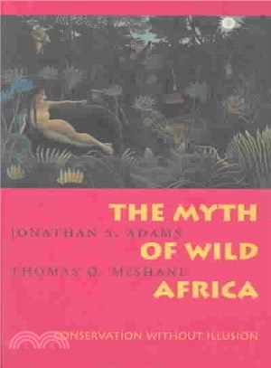 The Myth of Wild Africa ─ Conversation Without Illusion