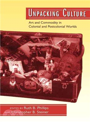 Unpacking Culture ― Art and Commodity in Colonial and Postcolonial Worlds