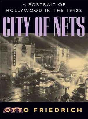 City of Nets ─ A Portrait of Hollywood in the 1940's
