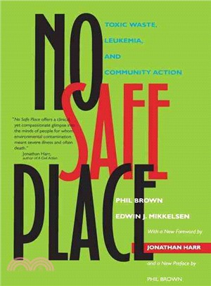 No Safe Place ─ Toxic Waste, Leukemia, and Community Action