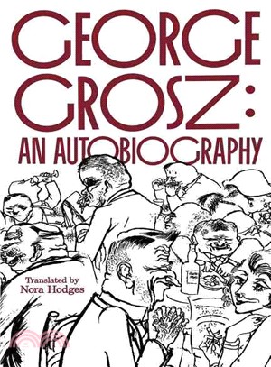 George Grosz ― An Autobiography