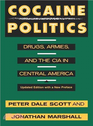 Cocaine Politics ― Drugs, Armies, and the CIA in Central America