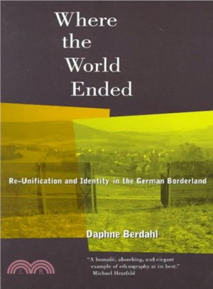 Where the World Ended ─ Re-Unification and Identity in the German Borderland