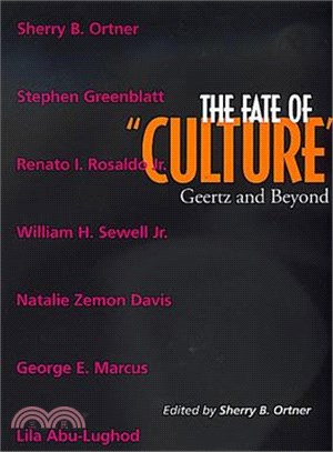 The Fate of "Culture" ― Geertz and Beyond