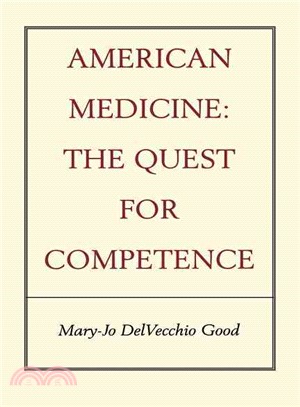 American Medicine ― The Quest for Competence