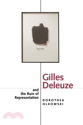 Gilles Deleuze and the Ruin of Representation