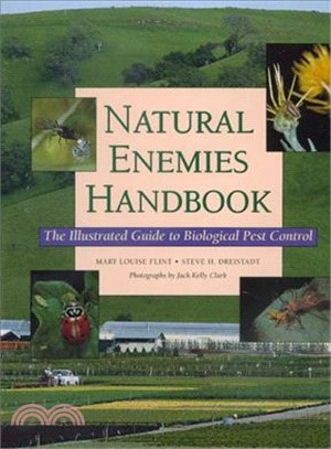 Natural Enemies Handbook ― The Illustrated Guide to Biological Pest Control