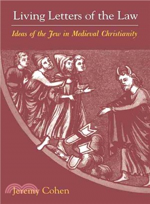 Living Letters of the Law ─ Ideas of the Jew in Medieval Christianity