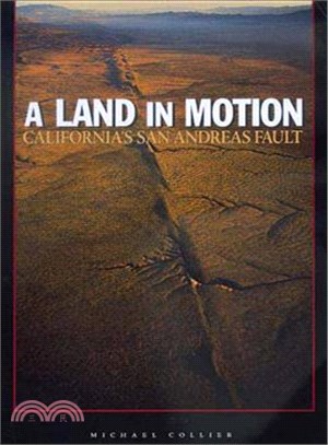 A Land in Motion ─ California's San Andreas Fault