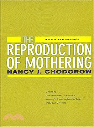 The Reproduction of Mothering—Psychoanalysis and the Sociology of Gender