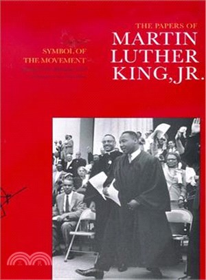 The Papers of Martin Luther King, Jr.—Symbol of the Movement, January 1957-December 1958