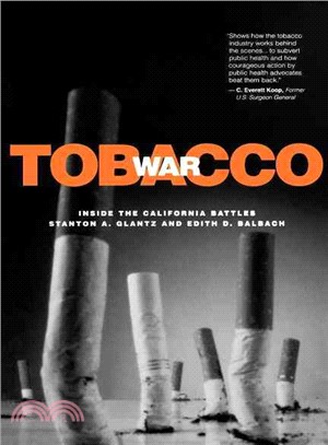 The Tobacco War—Inside the California Battles