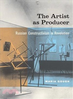 The Artist As Producer ― Russian Constructivism In Revolution