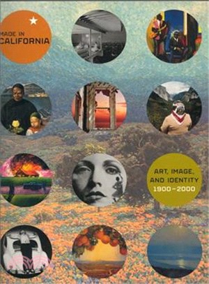 Made in California ─ Art, Image, and Identity, 1900-2000