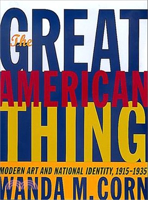 The Great American Thing ─ Modern Art and National Identity, 1915-1935