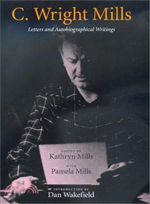 C. Wright Mills ─ Letters and Autobiographical Writings