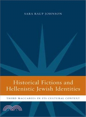 Historical Fictions and Hellenistic Jewish Identity