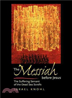 The Messiah Before Jesus