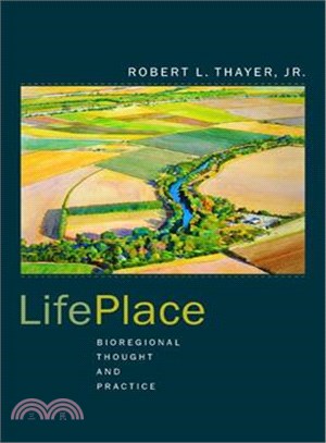 LifePlace : bioregional thought and practice