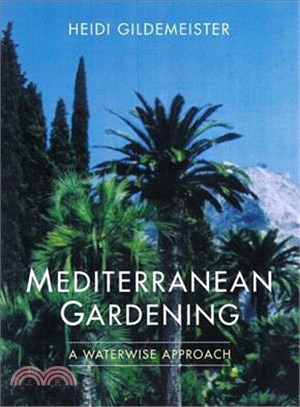 Mediterranean Gardening ― A Waterwise Approach