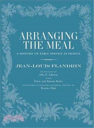 Arranging the Meal ─ A History of Table Service in France