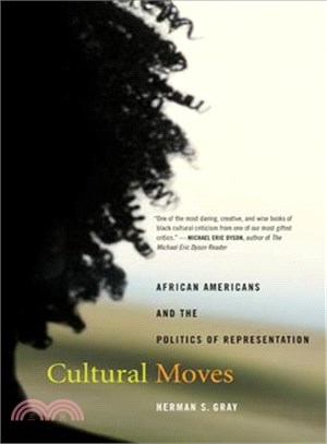 Cultural Moves ― African Americans And The Politics Of Representation