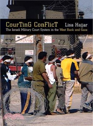 Courting Conflict ― The Israeli Military Court System in the West Bank and Gaza