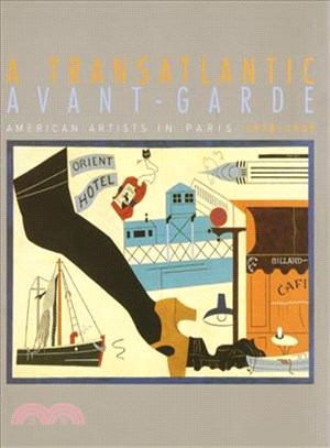 A Transatlantic Avant-Garde ― American Artists in Paris, 1918-1939