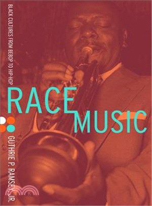 Race Music ─ Black Cultures from Bebop to Hip-Hop