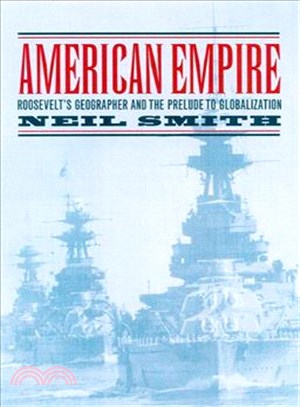 American Empire ― Roosevelt's Geographer and the Prelude to Globalization